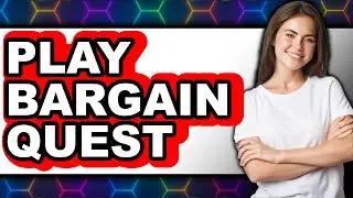 How To Play Bargain Quest (Full Guide)