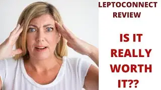LEPTOCONNECT REVIEW 2021🙄✔✌ IS IT REALLY WORTH IT🙄✔✌