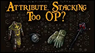 Is Attribute Stacking In Path of Exile Becoming Too Powerful? (Path of Exile)