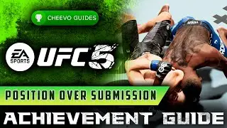 UFC 5 - Position Over Submission - Achievement / Trophy Guide