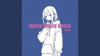 dance dance dance