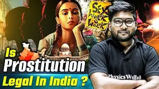 Is Prostitution Legal In India? | What Laws Says On Prostitution?