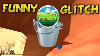 Golf With Friends Funny Moments - Best Game Breaking Glitch!!!