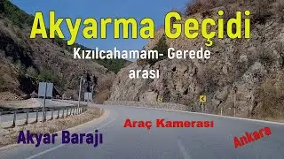 Akyarma gecidi ve Akyar Barajı (08.04.2023)