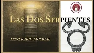 LAS DOS SERPIENTES Y EL SENDERO DE LA LUZ MUSICAL