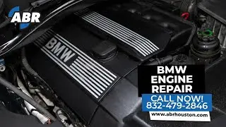 BMW Engine Repair Spring TX | Call Us 832-797-9114 | ABR Houston Spring TX