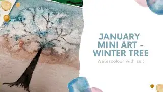 January Mini Art - Watercolour With Salt Winter Tree