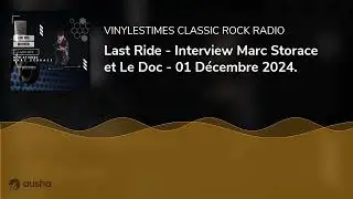 Last Ride - Interview Marc Storace et Le Doc - 01 D&eacute;cembre 2024.