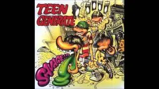 Teengenerate - Savage!!!
