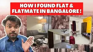 How I Found Flat And Flatmate In Bangalore | Software Engineer Hunting Flat In Bangalore | NitMan