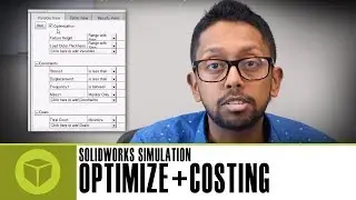 SOLIDWORKS Simulation - Optimizing your Design for Manufacturing Costs