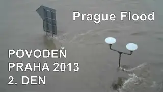 The Second Day the Prague Flood Came to Town • Povodeň Praha 2013 • Záplavy v centru