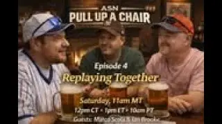 ASN Presents: Pull Up a Chair -Episode 4