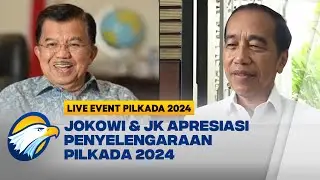 LIVE EVENT - Jokowi & JK Apresiasi Pelaksanaan Pilkada 2024 Berjalan Lancar