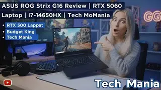 ASUS ROG Strix G16 Review | RTX 5060 Laptop | i7-14650HX | Tech Mania