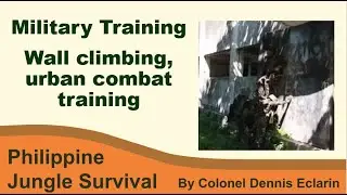 Climbing wall, urban combat training (Philippine Military Training)