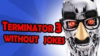 Terminator 3 Alternate Cut: Part 3