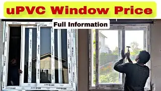 uPVC विंडों Price | uPVC Window How To make | 4&times;4 uPVC Windows |