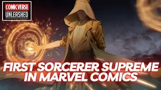 The First Sorcerer Supreme in Marvel Comics Revealed!