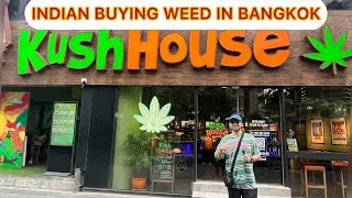 INDIAN BUYING GANJA IN BANGKOK | KUSH HOUSE | INDIAN IN BANGKOK HINDI  TRAVEL