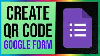 How to Create QR Code for Google Form Link Easily (2026)