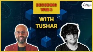Growth of Web 3.0, Blockchain, and Crypto with Tushar Gandotra | Voice Of Crypto