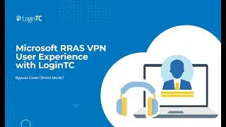 Microsoft RRAS VPN Multi-Factor Authentication (2FA/MFA) User Experience with Bypass Code