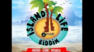 ISLAND LIFE RIDDIM INSTRUMENTAL (Produced By Tu Finga)