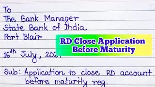 Application to Close RD account before maturity| RD closure application #close #RD #letter