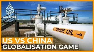 Has China beaten the US at the globalisation game? | The Bottom Line