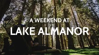 A Weekend at Lake Almanor