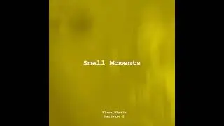 Small Moments