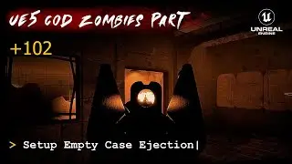 UE5 CoD Zombies Tutorial Part 102: Setup Empty Case Ejection