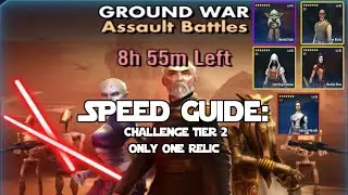 SPEED GUIDE: GROUND WAR CHALLENGE TIER 2 - ONLY ONE RELIC! (NO GAS)