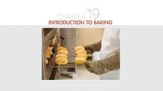 Ch. 19 Introduction to Baking