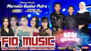 🔥🔴 Live FIO MUSIC THE REAL MUSIC  || KHITANAN MARCELLO GUNTUR PUTRA || ARKA PRODUCTION || SESI MALAM