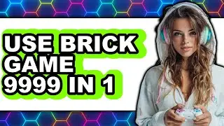 How to Use Brick Game 9999 in 1 (New 2025)