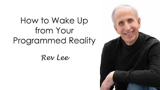 How to Wake Up from Your Programmed Reality