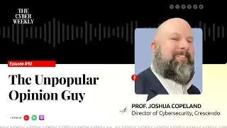 Burning Down Cybersecurity Myths: Insights from Joshua Copeland