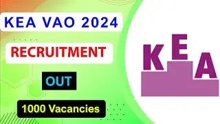 KEA VAO Recruitment 2024 | Notification Out | Full Detail Explained by MDE