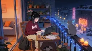 Cozy Night Balcony 🌙 Lofi Hip Hop Radio 🎧 Calm Beats to Study, Work & Relax to