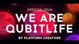 WE ARE QUBITLIFE OFFICIAL FILM