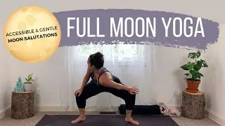 Full Moon Yoga | Moon Salutations [gentle + accessible] | Yoga with Carolynne