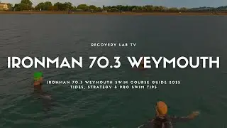 IRONMAN 70.3 Weymouth Swim Course Guide 2025 | Tides, Strategy & Pro Swim Tips