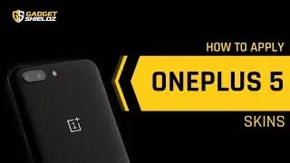 How to apply Skinnova OnePlus 5 skins