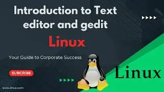 introduction to text editor and gedit in Linux