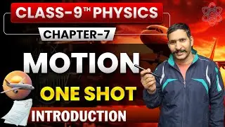 Class 9 Physics | Motion Chapter | Live Class by Ankit | CBSE Board 2026