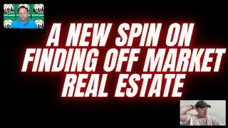 A new spin on finding off market Real Estate