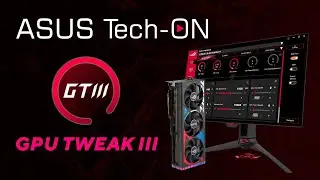 ASUS Tech-ON #118 - &iquest;Overclock autom&aacute;tico y curvas de ventilador? GPU Tweak III