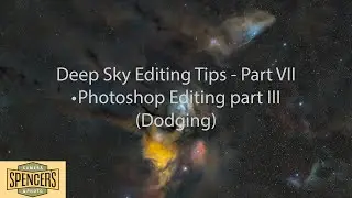 Astrophotography Basics VII - Deep Sky Editing Tips - Photoshop Editing Part 3